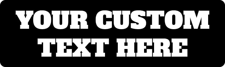 Custom Bumper Sticker | Customizable Bumper Sticker | Multiple Sizes And Quantities | 20 Fonts | 10 Background Colors | Easy To