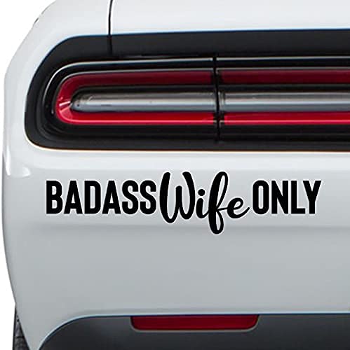 VALIANT COLLECTIONS - Badass Wife Only Sticker - Vinyl Sticker for Car, Truck, and Van - Indoor and Outdoor Use for Laptop - Wat