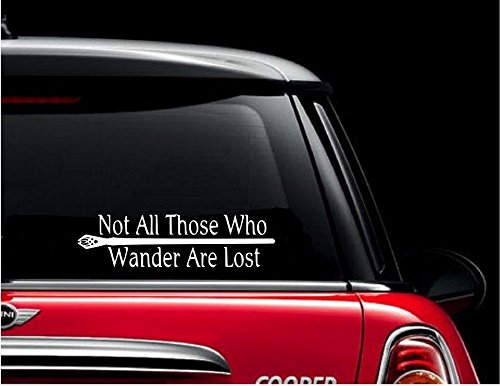 Many Who Wander are Not Lost Vinyl Decal Bumper Sticker Window (2.5'' X 8'')