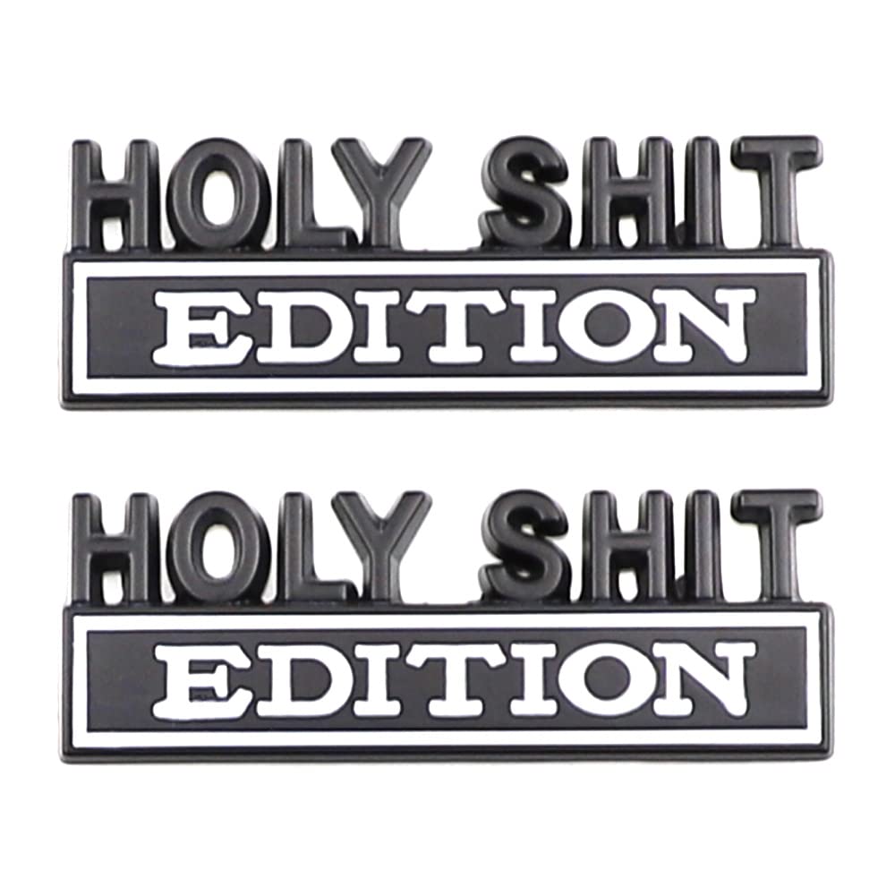 2 Pcs Holy Shit Edition Emblem Car Side Rear Front Hood Trunk Door Badge 3D Decal Sticker For Car Truck Suv (Holy Shit, Black Wh