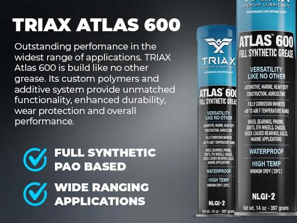 Triax Atlas 600 Grease - Full Synthetic, Ultra-Heavy Duty, Low Temp, Marine, Waterproof; All Bearings, Joints, Drive Train & 5Th Wheel (2 Pack - 14 Oz Tubes)