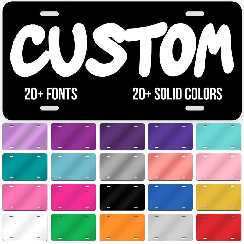 Custom License Plate - Personalized License Plate - 6 X 12 Inch Aluminum Vanity Plate - Front Plate For Car - Custom Plates For