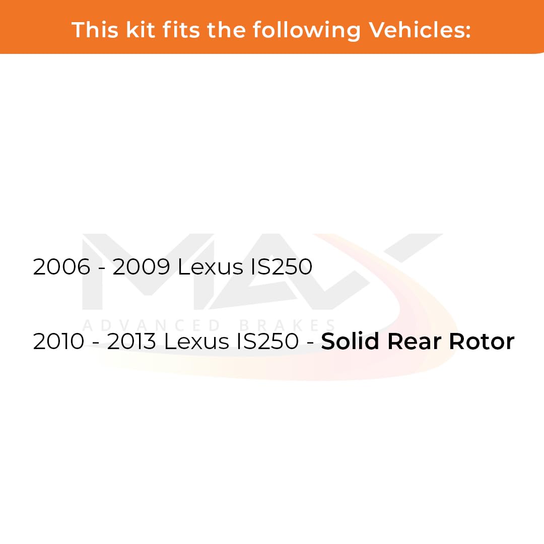 Max Advanced Brakes Rear Brake Kit Compatible With 2006 2007 2008 2009 2010 2011 2012 2013 Lexus Is250 Replacement Drilled Slott