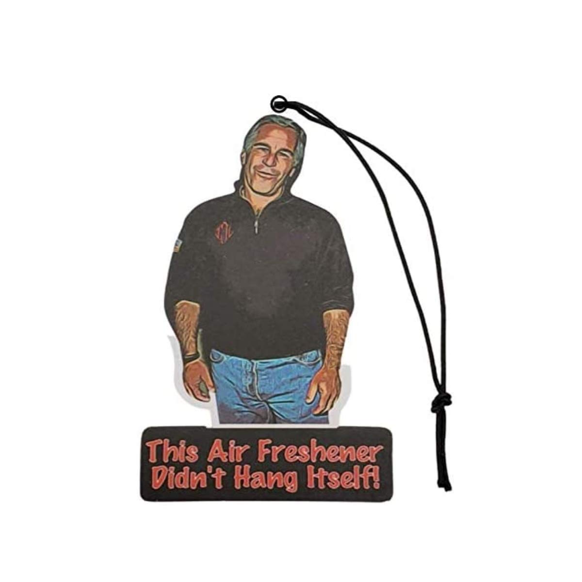 Jeffrey Epstein Air Freshener - This Air Freshener Didn'T Hang Itself! - Funny & Cool Car Accessories For Men And Women - Car Ha
