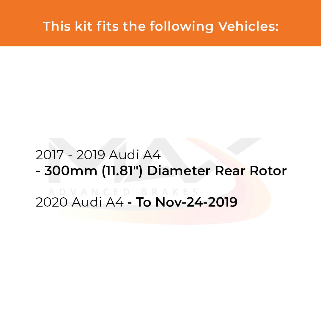 Max Advanced Brakes Rear Brake Kit Compatible With 2017 2018 2019 2020 A4 W/11.81 '' Rear Rotor Replacement Premium Oe Disc Brak