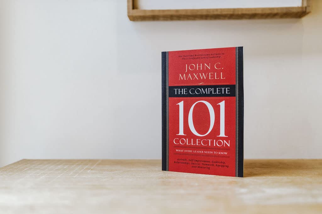 The Complete 101 Collection: What Every Leader Needs To Know