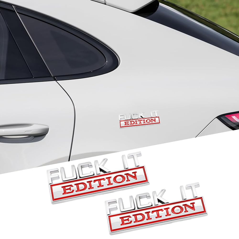 2 Pcs Fuck It Edition Emblem Car Side Rear Front Hood Trunk Door Badge 3D Decal Sticker Fit For Car Truck Suv (Fuck It, Silver R