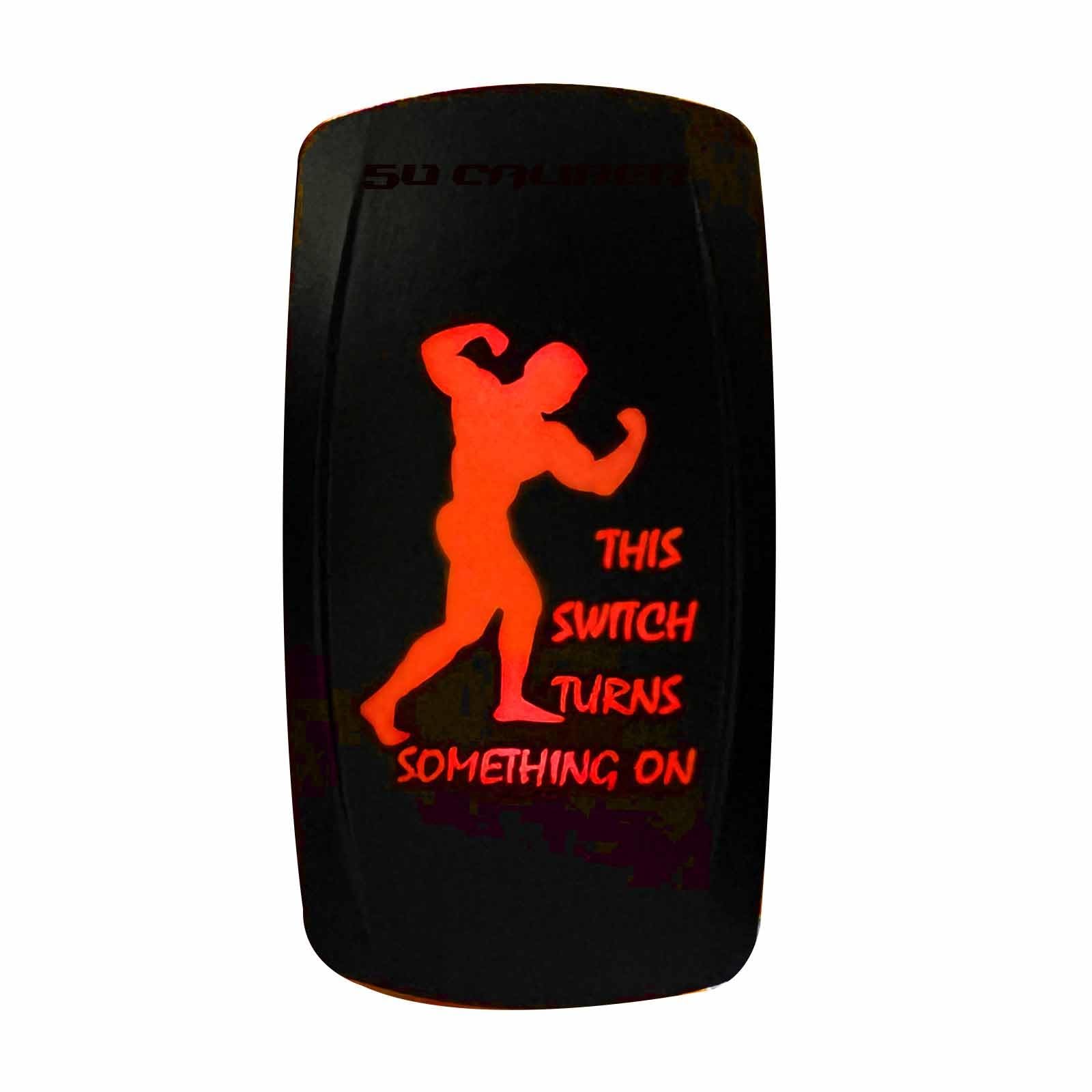 50 Caliber Racing This Switch Turns Something On Strong Man Design On/Off Rocker Switch (Red)