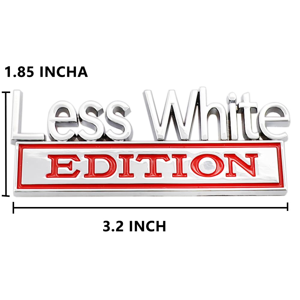 2 Pcs Less White Edition Emblem Car Side Rear Front Hood Trunk Door Badge 3D Decal Sticker Fit For Car Truck Suv (Less White, Si