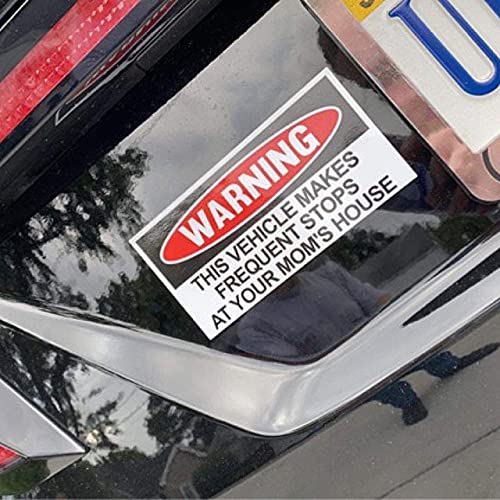 Funny Warning Bumper Sticker Decal, This Vehicle Makes Frequent Stops At Your Mom'S House, 6'' X 3'' Sticker