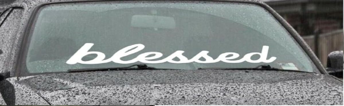 Sticky Dude | Blessed | Windshield Decal Car Sticker Banner Jdm Vinyl Graphics Fits Low Stance For Fit Hatchback Any Car 40Inch