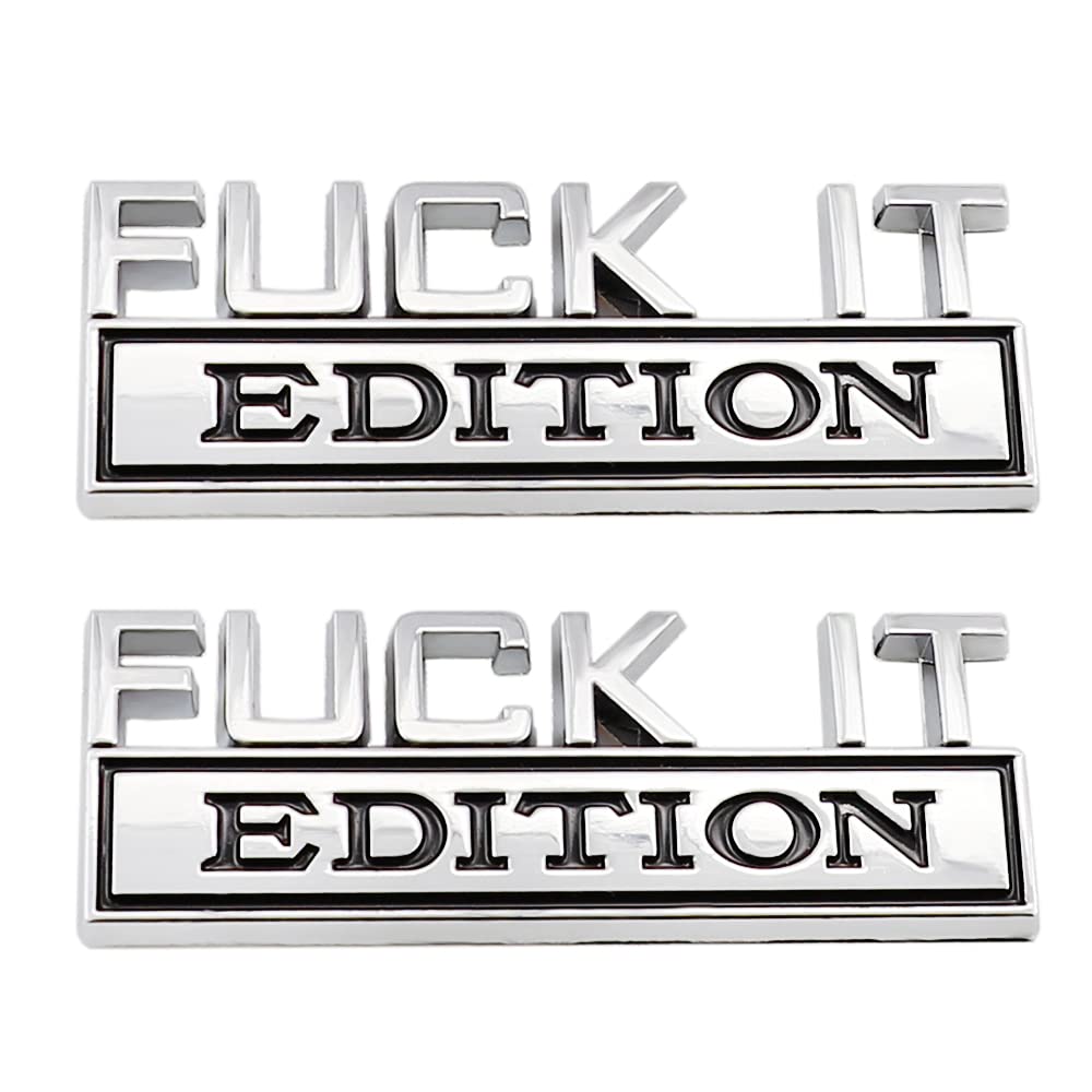 Carrun 2 Pcs Fuck It Edition Emblem Car Side Rear Front Hood Trunk Door Badge 3D Decal Sticker Fit For F 150 F250 F350 Silverdo