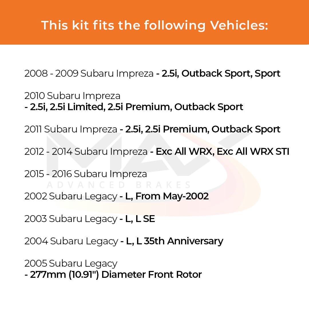 Max Advanced Brakes Front Brake Kit For 2002-2016 Subaru Impreza 2002-2004 Legacy L 2005 Legacy W/10.91' Front Rotor Replacement Cross Drilled Disc Brake Rotors And Ceramic Brake Pads