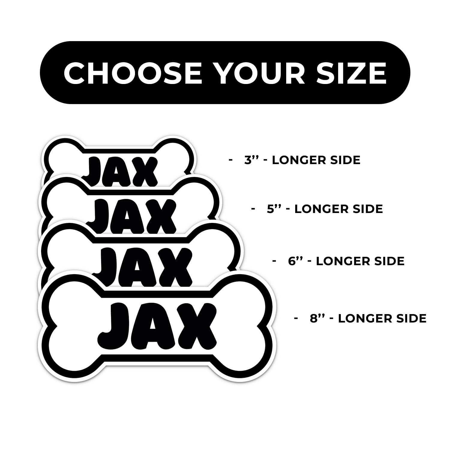 Jax Dog Name Sticker - Waterproof Vinyl Decal For Car Bumper, Laptop, Water Bottle, Wall, And Window, Size - 5'' Longer Side