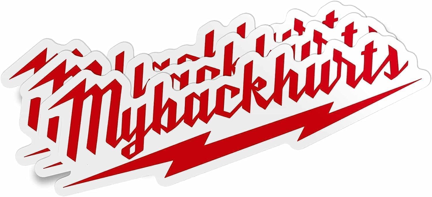 3Pcs My Back Hurts Funny Builder Electrician Construction Welder Carpenter Sticker Decal - For Car, Laptop, Motorcycle Or Any Sm