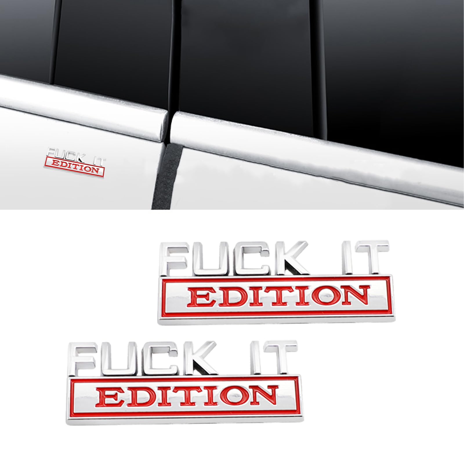 2 Pcs Fuck It Edition Emblem Car Side Rear Front Hood Trunk Door Badge 3D Decal Sticker Fit For Car Truck Suv (Fuck It, Silver R
