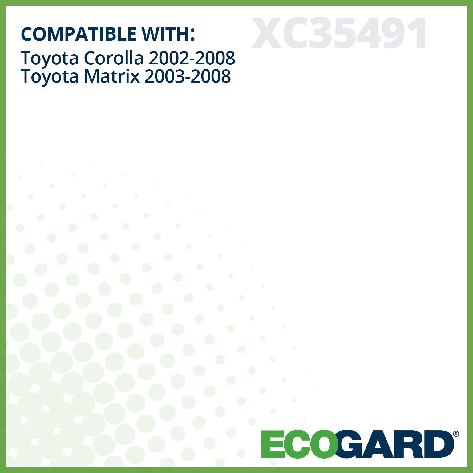 ECOGARD XC35491 Premium Cabin Air Filter for Toyota Corolla 2002-2008, Matrix 2003-2008, 1 Count