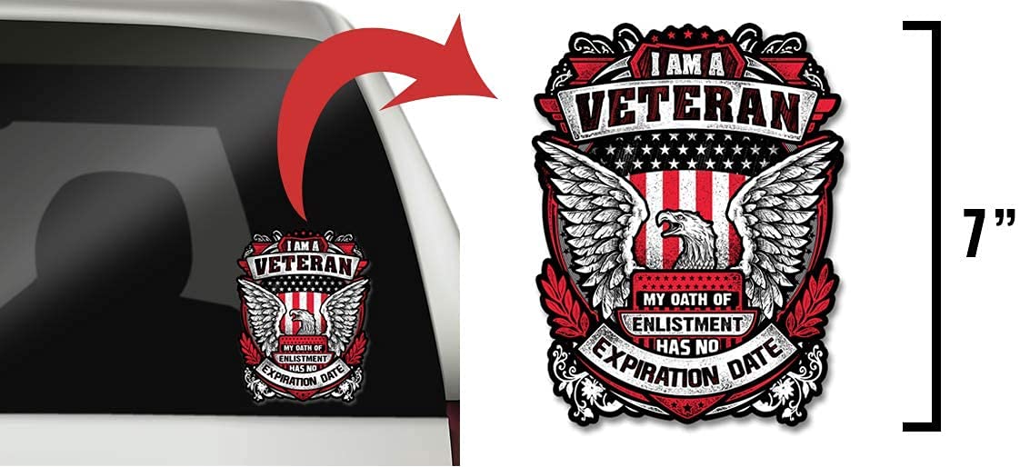 I Am A Veteran My Oath Of Enlistment Has No Expiration Date 7'' Decal For Cars, Motorcycles, Laptops (2-Pack)