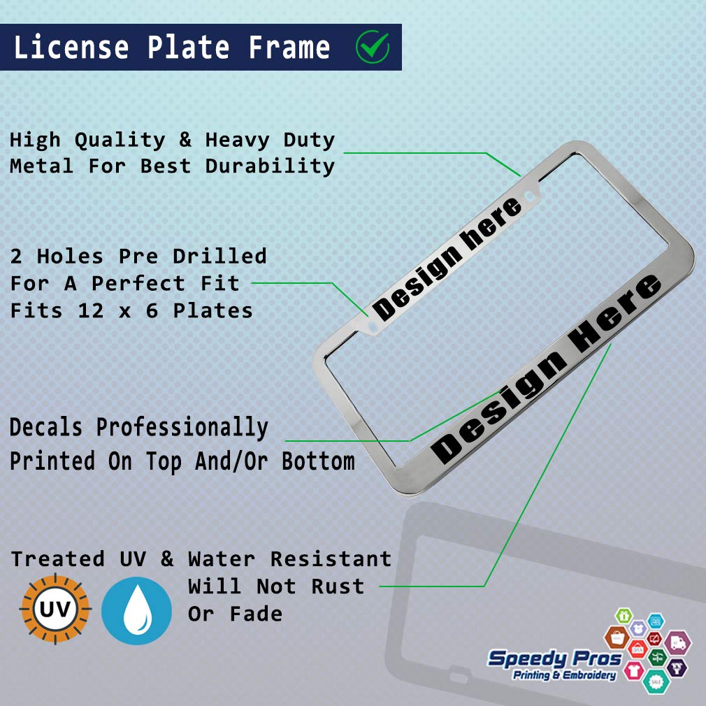 Speedy Pros Funny License Plate Frame Custom Personalized Text Zinc Cute Car Accessories License Plate Holder Chrome 2 Holes 1 Frame