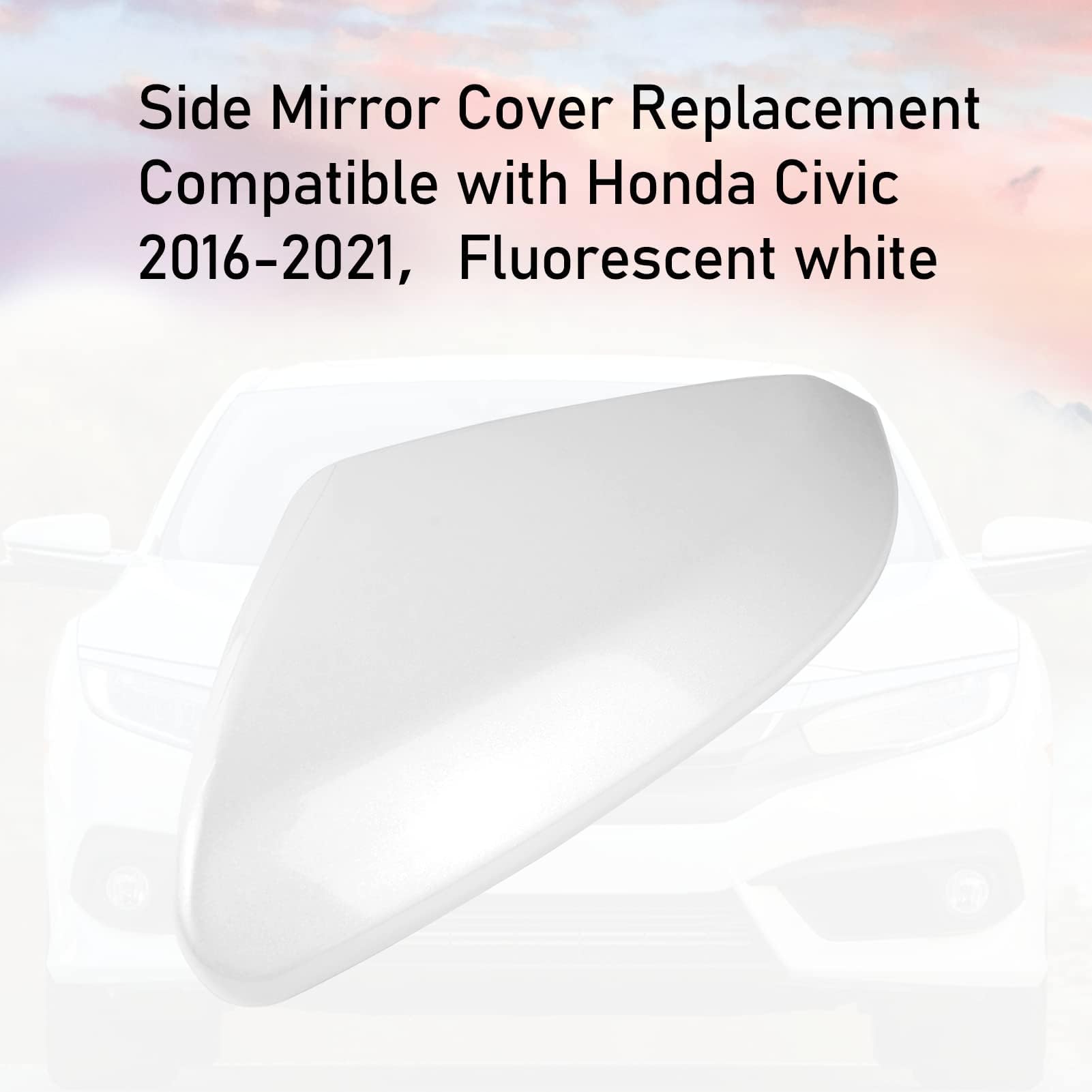 Moonlinks Compatible With 2016-2021 Honda Civic Driver Side Mirror Cover Replacement,Platinum White Pearl For 10Th Gen Civic,201