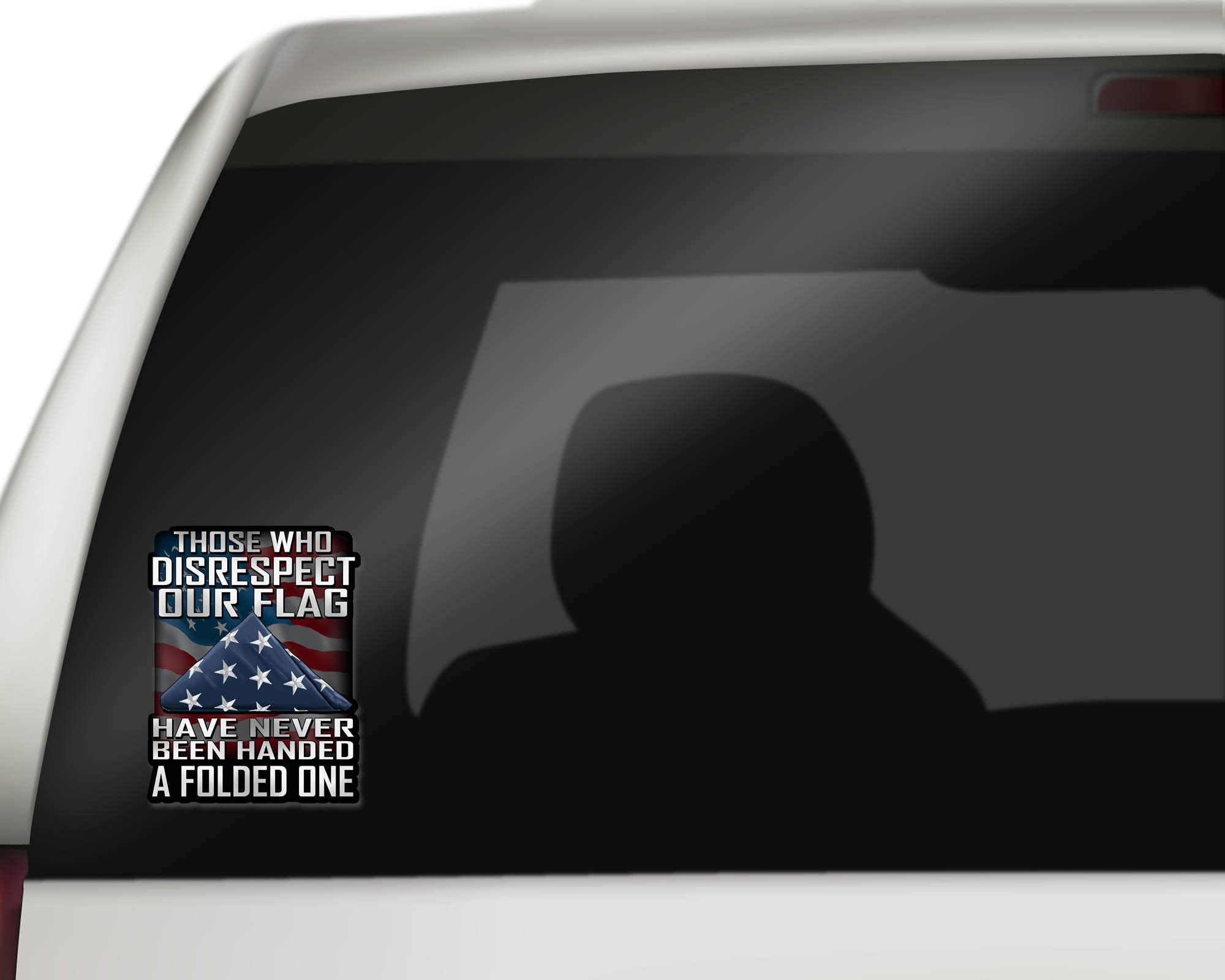 Those Who Disrespect Our Flag Have Never Been Handed A Folded One 7 Inch Decal For Cars, Trucks, Motorcycles, Boats & Laptops - Support Our Veterans (10-Pack)