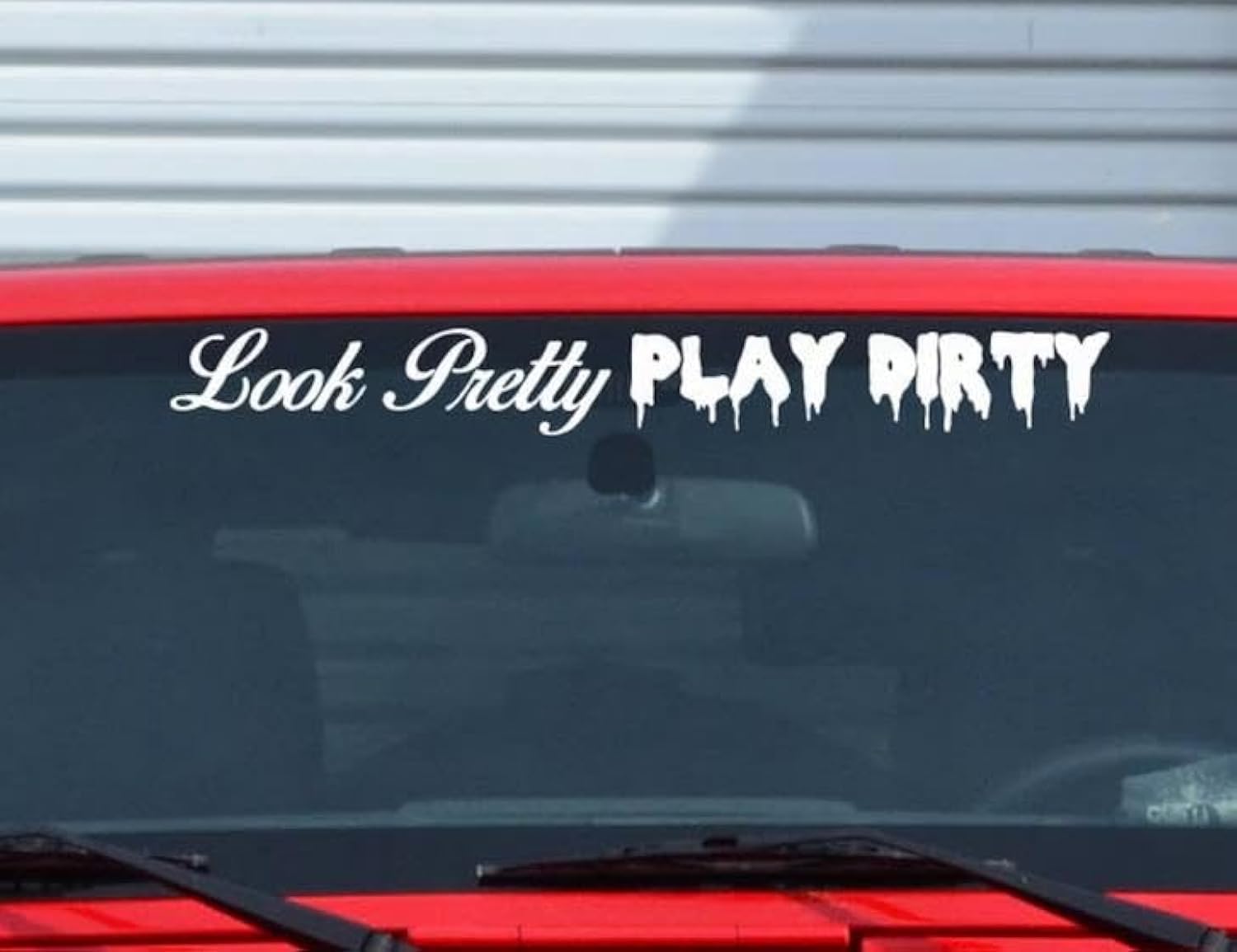 Sticky Dude | Look Pretty Play Dirty | Offroad Windshield Decal Car Sticker Banner Jdm Vinyl Graphics Fits Low Stance For Fit Ha