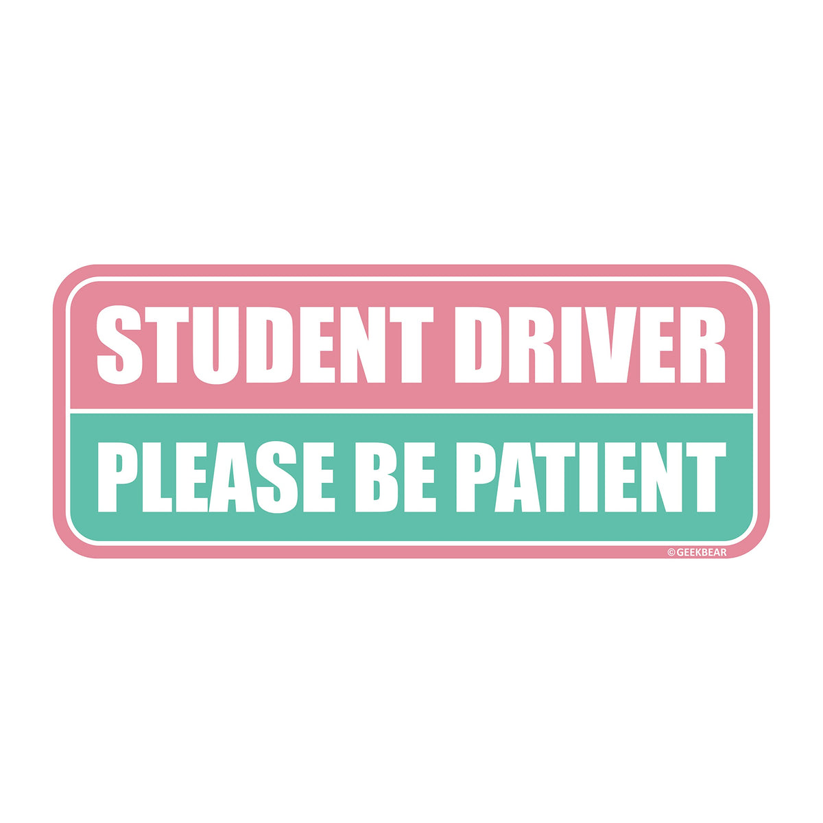 Geekbear Student Driver Car Magnet - Colorful, Reflective, Weather-Resistant - Rectangular 8.7 X 3.5 In (Light Pink/Turquoise)