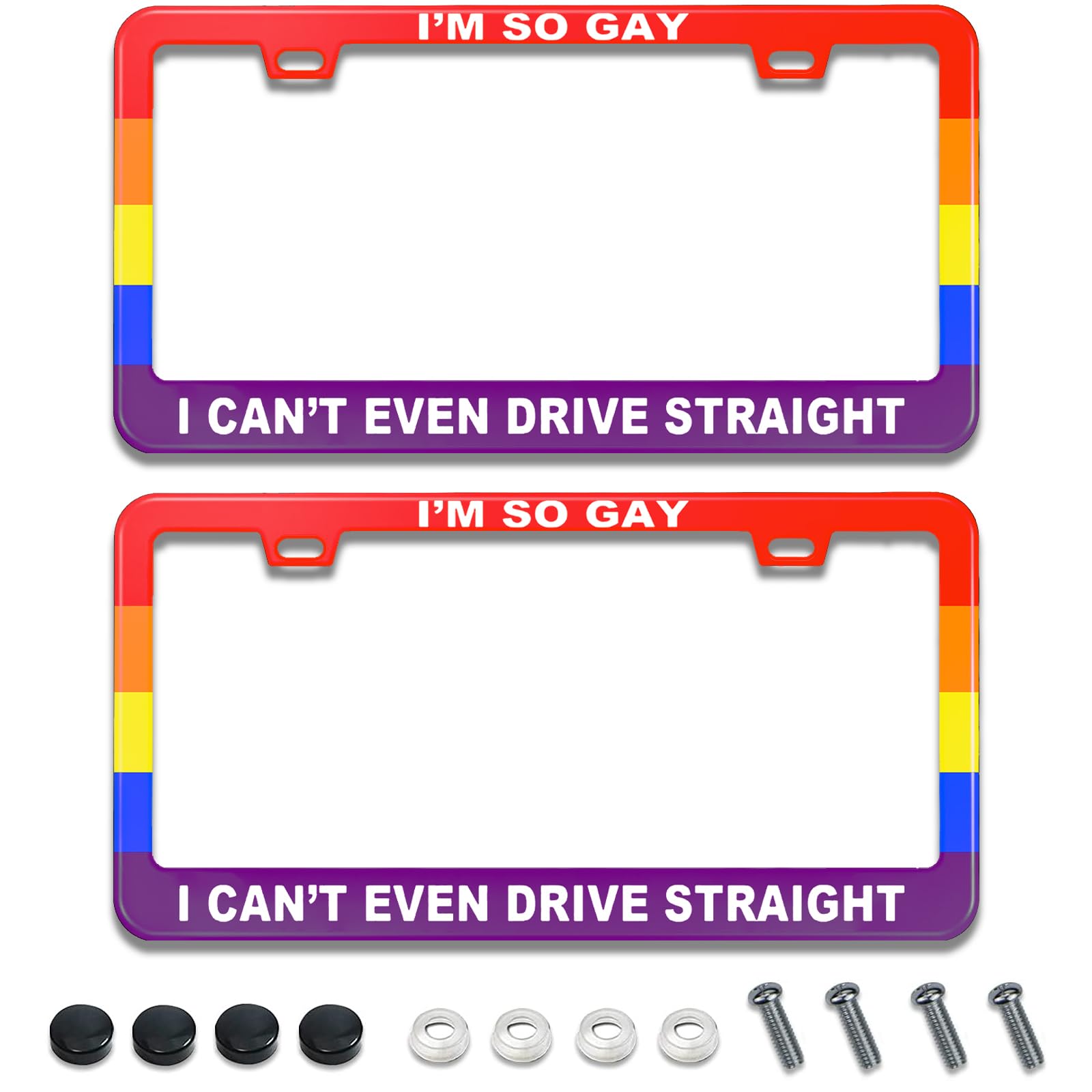 Funny License Plate Frame with Humor Text Gay Pride Rainbow Flag I'm So Gay I Can't Even Drive Straight Aluminum Black Car Cover