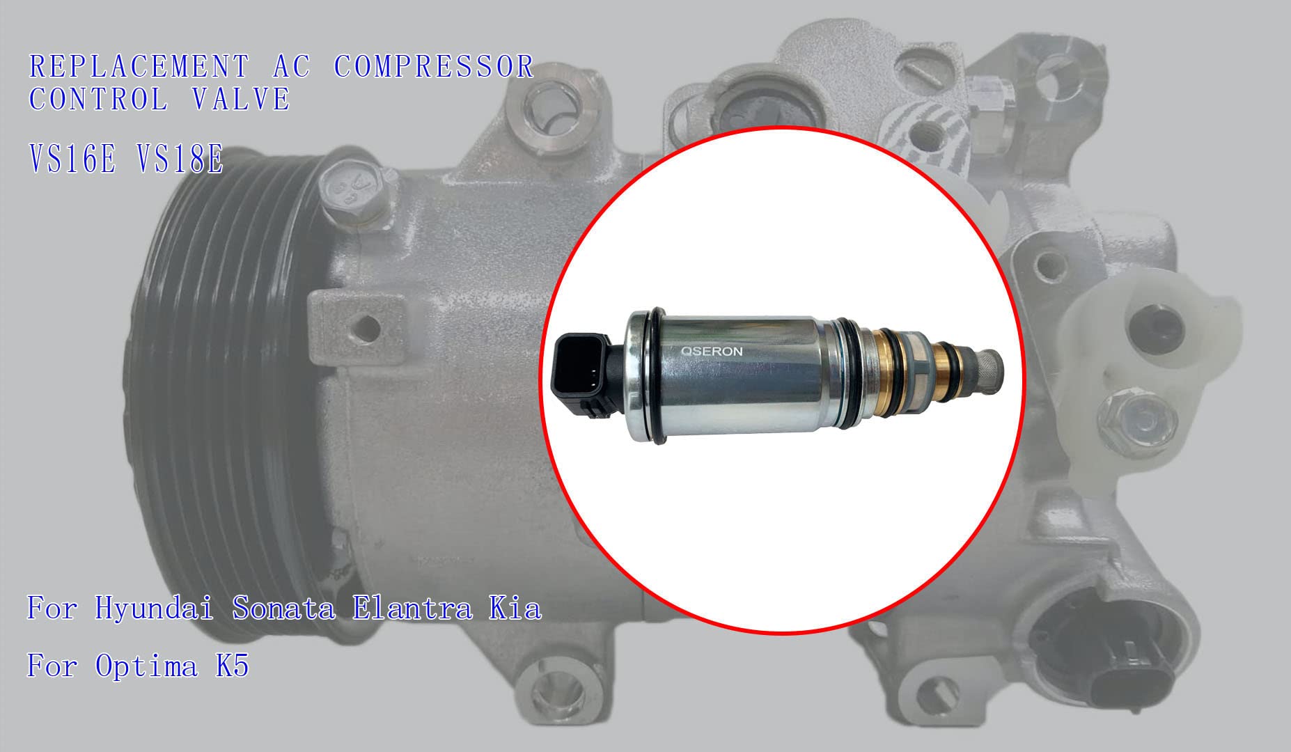 QSERON AC Compressor Control Solenoid Valve for Hyundai Sonata 2.0L 2.4L 2011-2014 Elantra Kia Optima K5, Kia R  o 2018,VS16E VS