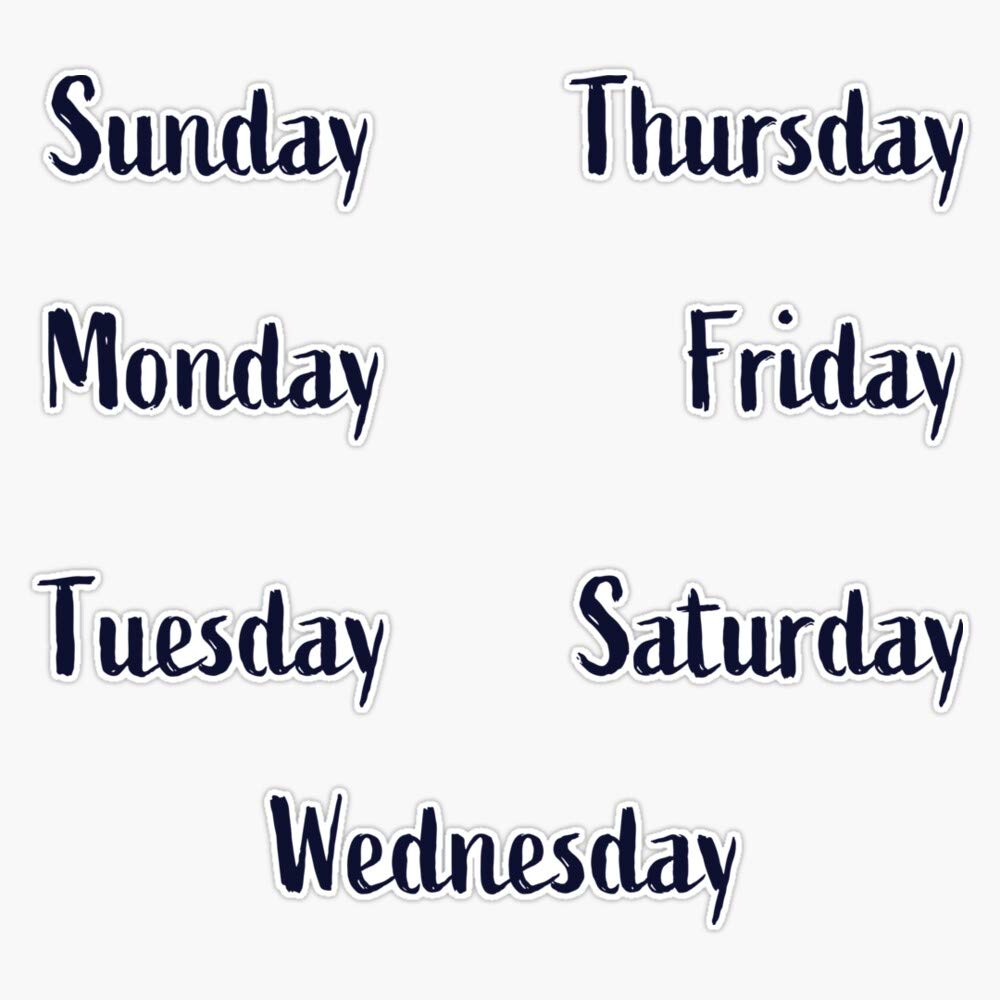 Cardie Studios Days of The Week Vinyl Sticker Waterproof Decal Laptop Wall Window Bumper Sticker 5 inch, CSTUDIOS-CTSTICKERS-168