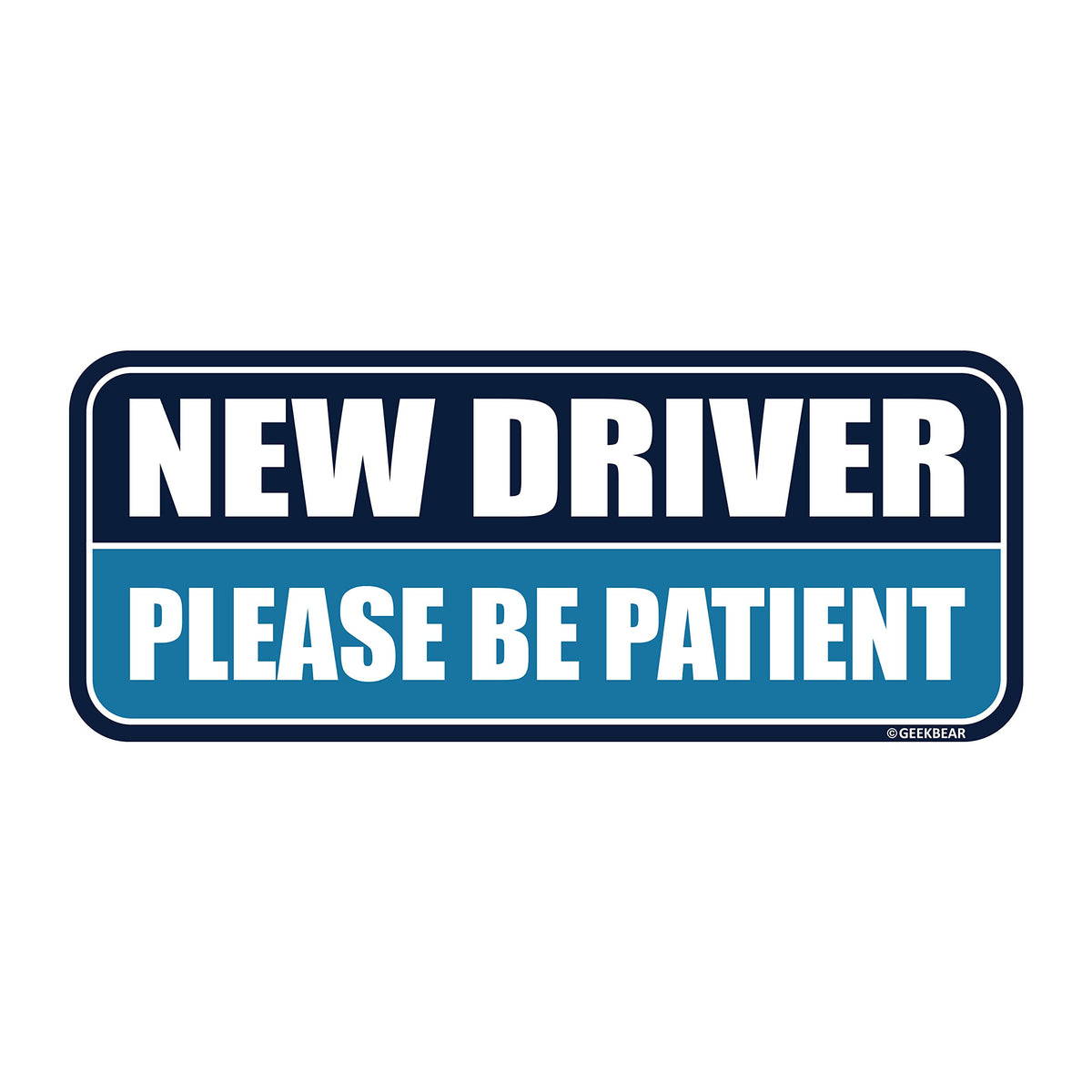 Geekbear New Driver Magnet For Car (Navy/Blue) - Student Driver Car Magnet - Rookie Or Novice Driver Magnet Reflective Bumper Safety Sign - Please Be Patient Warning Vehicle (1 Pack)