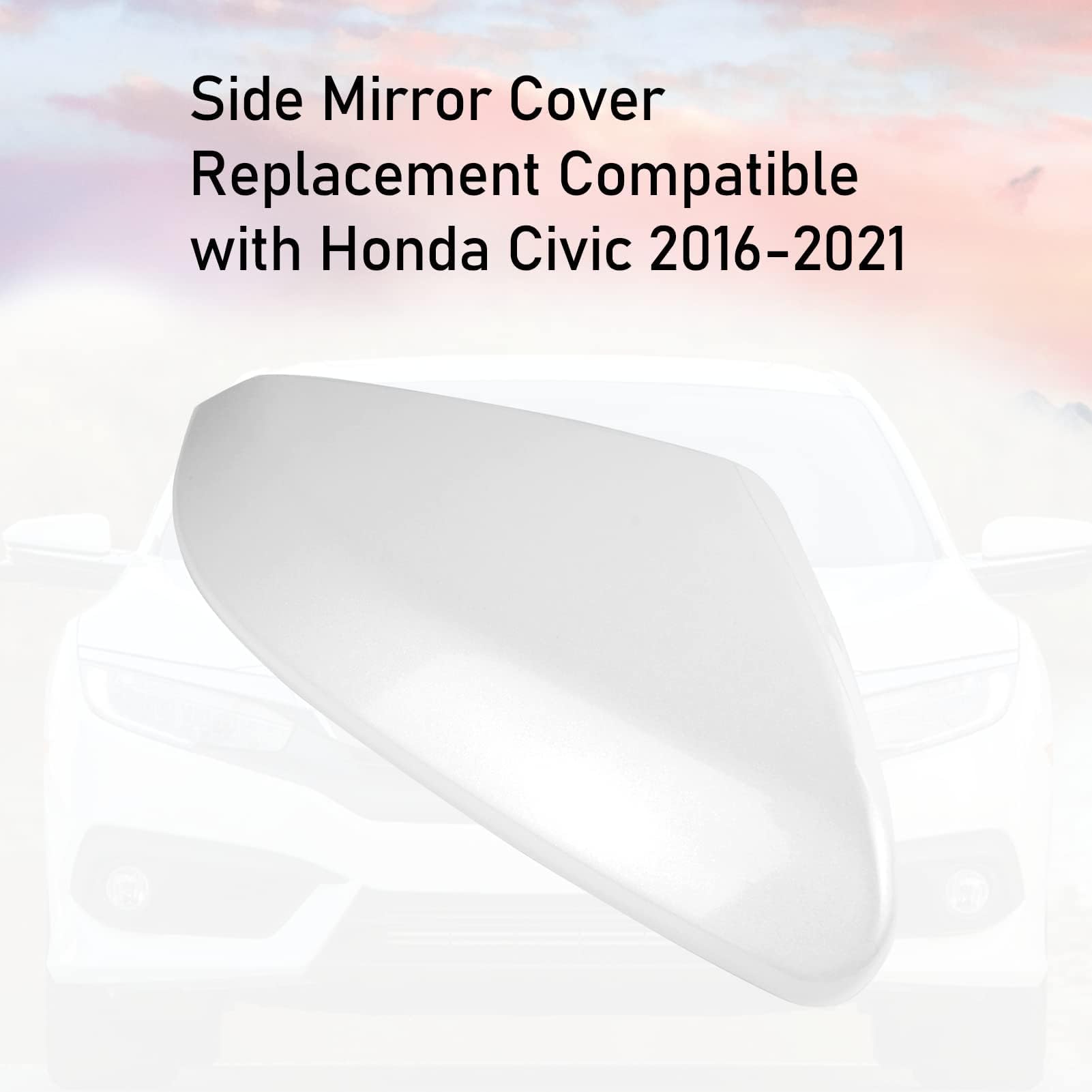 Moonlinks Right Side Mirror Cover Replacement for 2016-2021 Honda Civic - Platinum White Pearl, 10th Gen Civic, 2019-2022 Insight