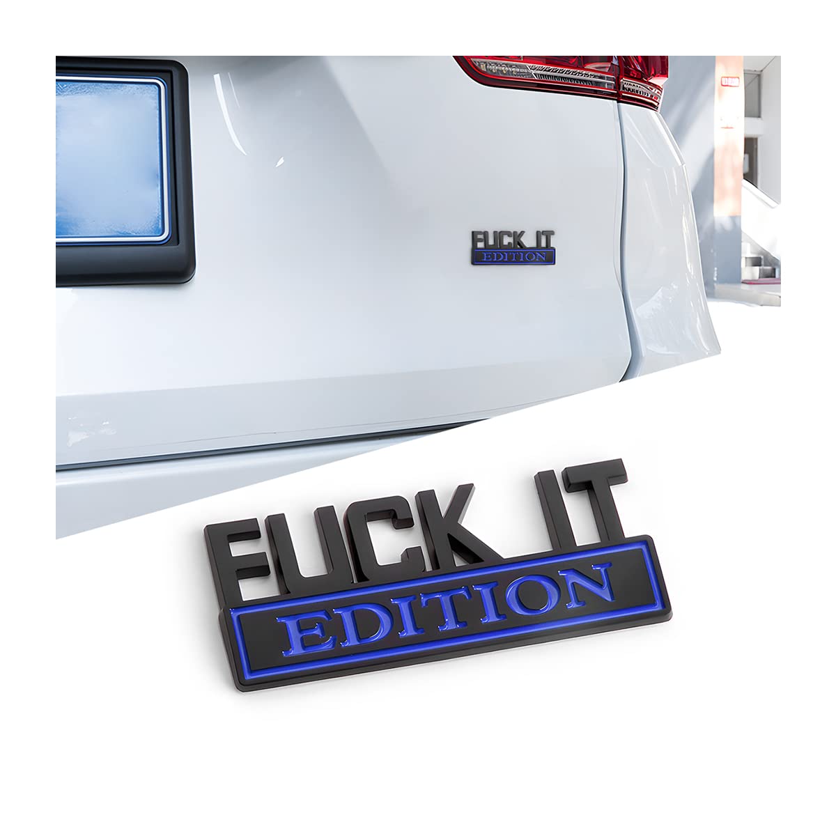 Fuck It Edition Emblem For Car, 3D Stickers For Auto Fender Bumper, Cool Badge Decoration Decal For Men And Women, Vehicle Exter