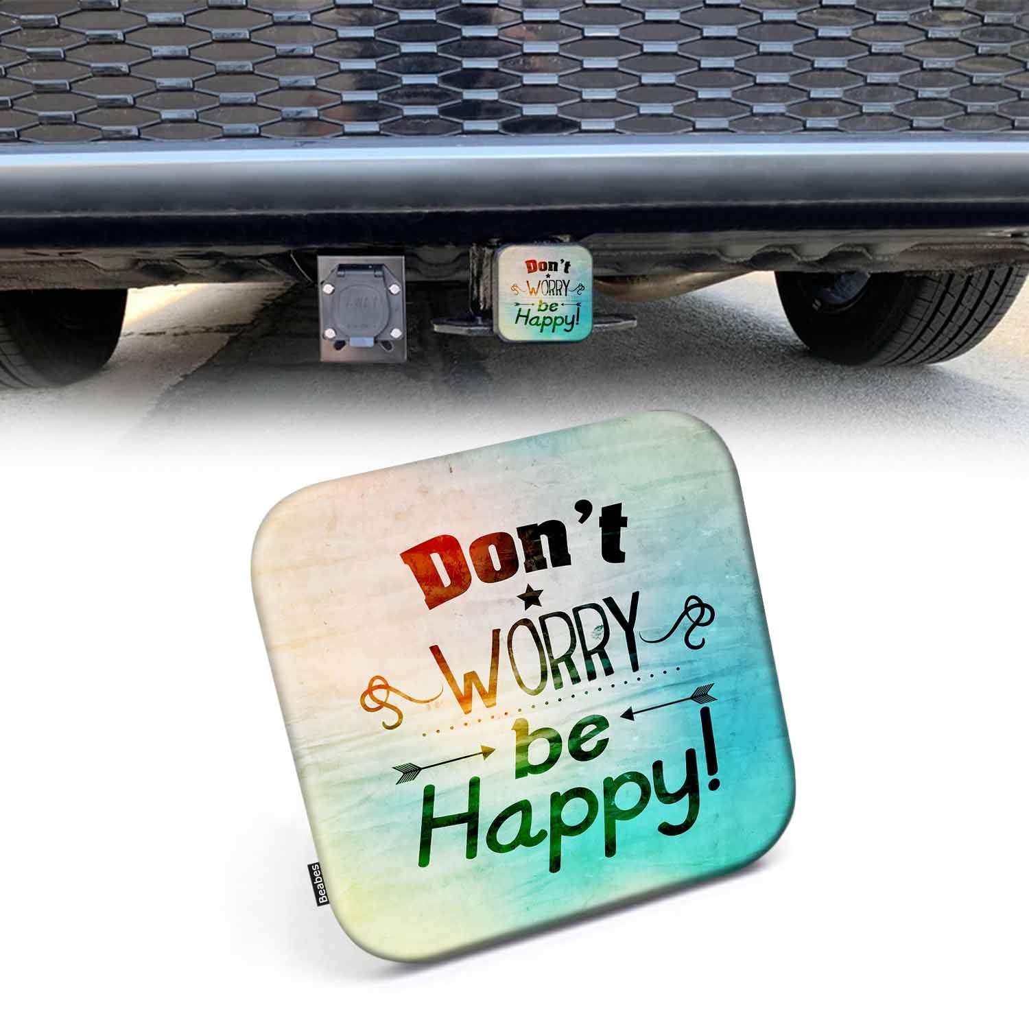 Beabes Inspirational Quote Towing Hitch Cover Dont Worry Be Happy Trailer Hitch Tube Cover Plug Cap Hitch Cover Universal for 2