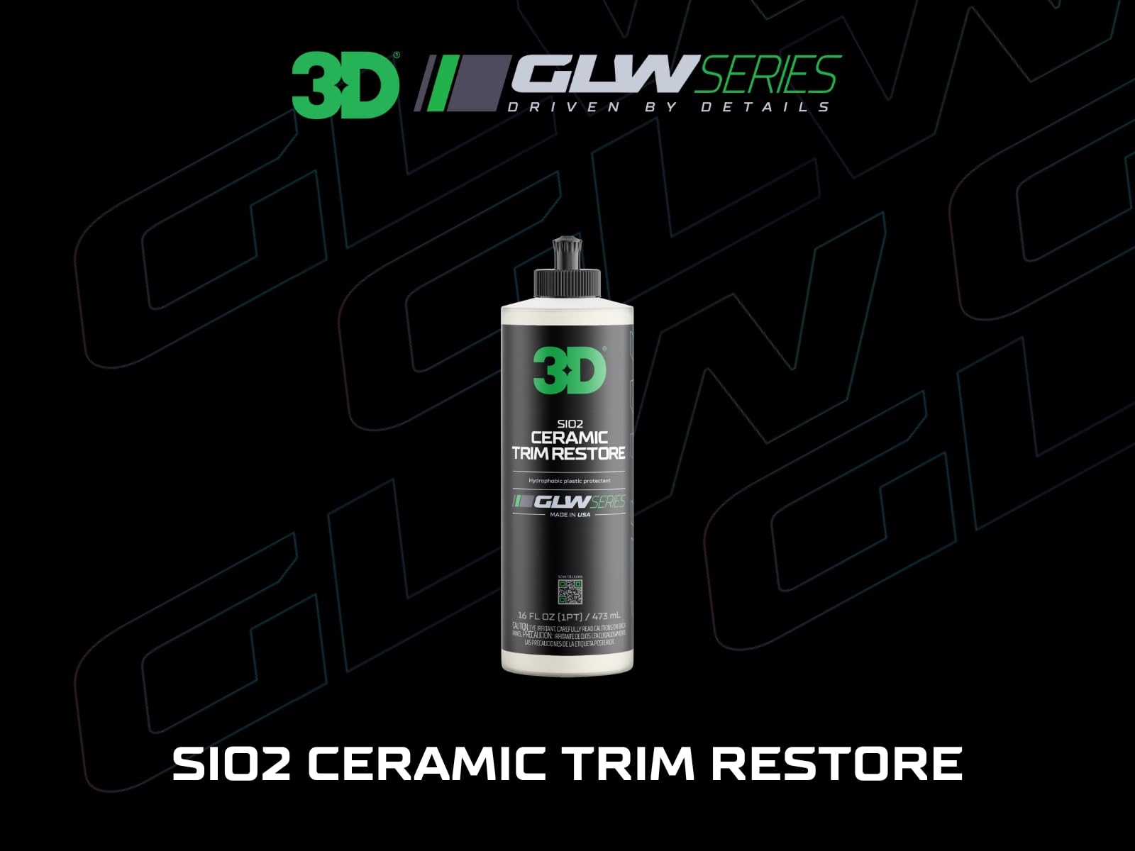 3D Sio2 Ceramic Trim Restore, Glw Series | Ultimate Hydrophobic Trim Reviver | Sio2 Infused Restoring, Shining, & Protecting | Restores Black Plastic & Vinyl | Diy Car Detailing | 16 Oz