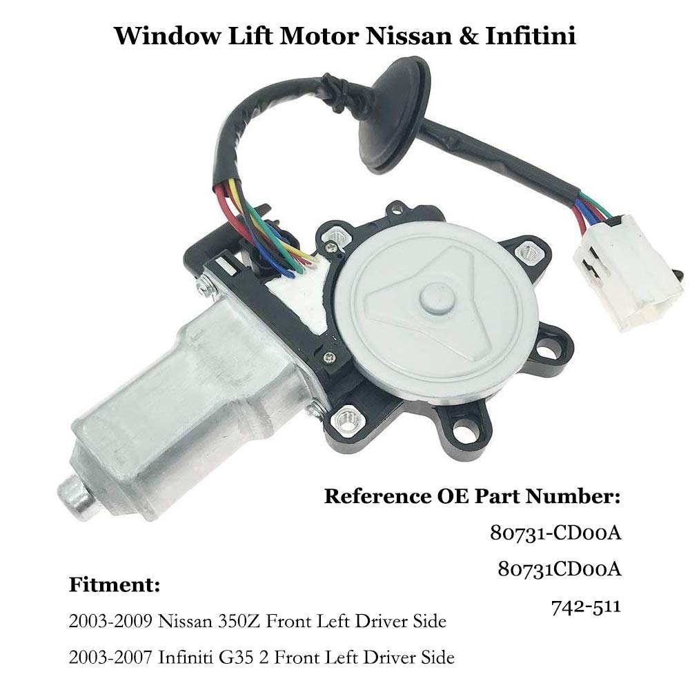 Window Lift Motor Front Left Driver Side for 2003-2009 Nissan 350Z 2003-2007 Infiniti G35 2 Door Coupe Model Replace 80731-CD00A