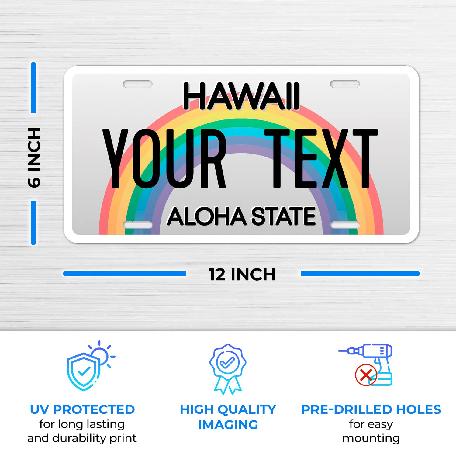 Custom Hawaii License Plate, Personalized 50 States Fake License Plate For Front Of Car Sign 6X12 Inches, Rust Free .040 Aluminum, Fade Resistant, Made In Usa By Sigo Signs