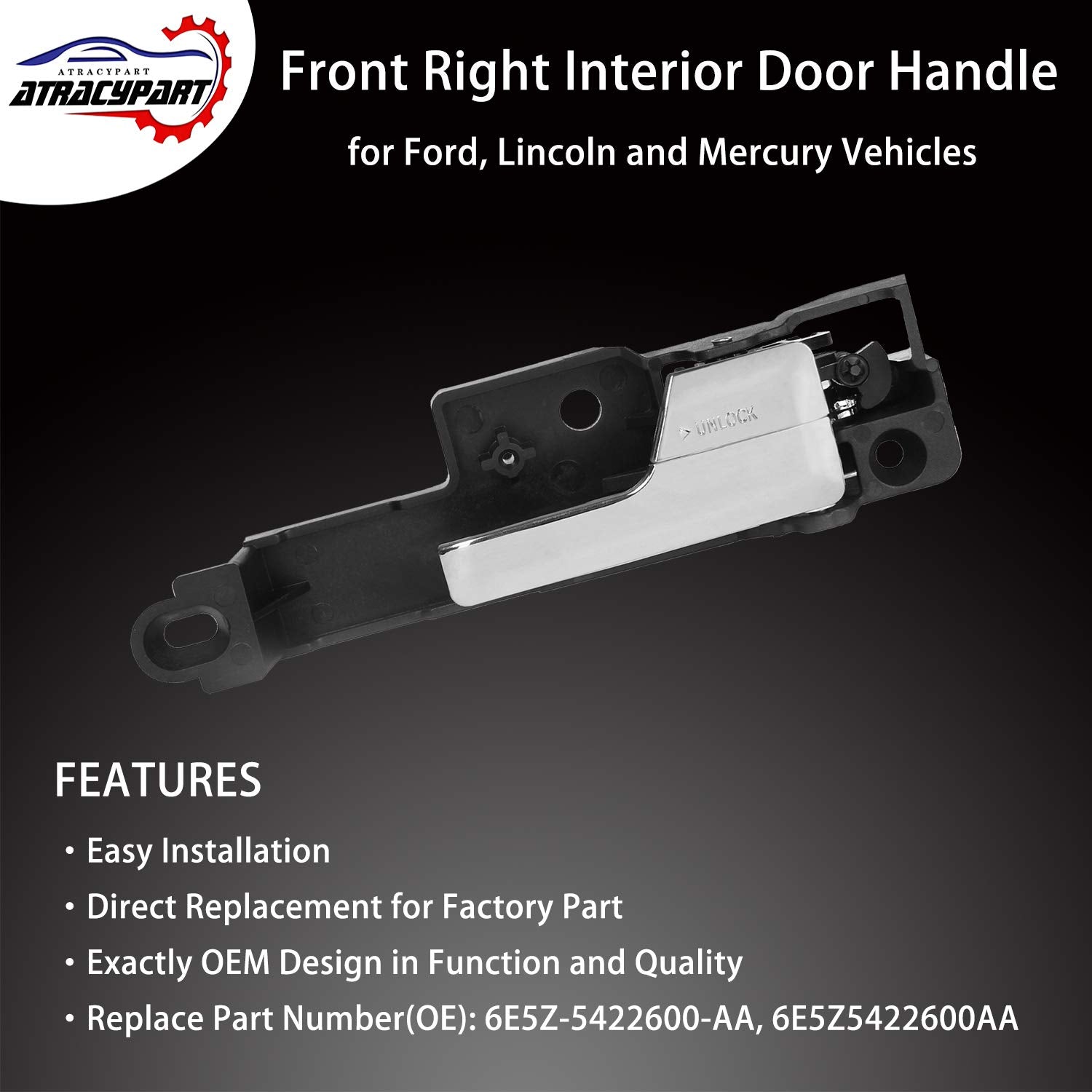 ATRACYPART Interior Door Handle Front Right for Ford Fusion, Lincoln MKZ, Zephyr, Mercury Milan - Replaces #6E5Z-5422600-AA