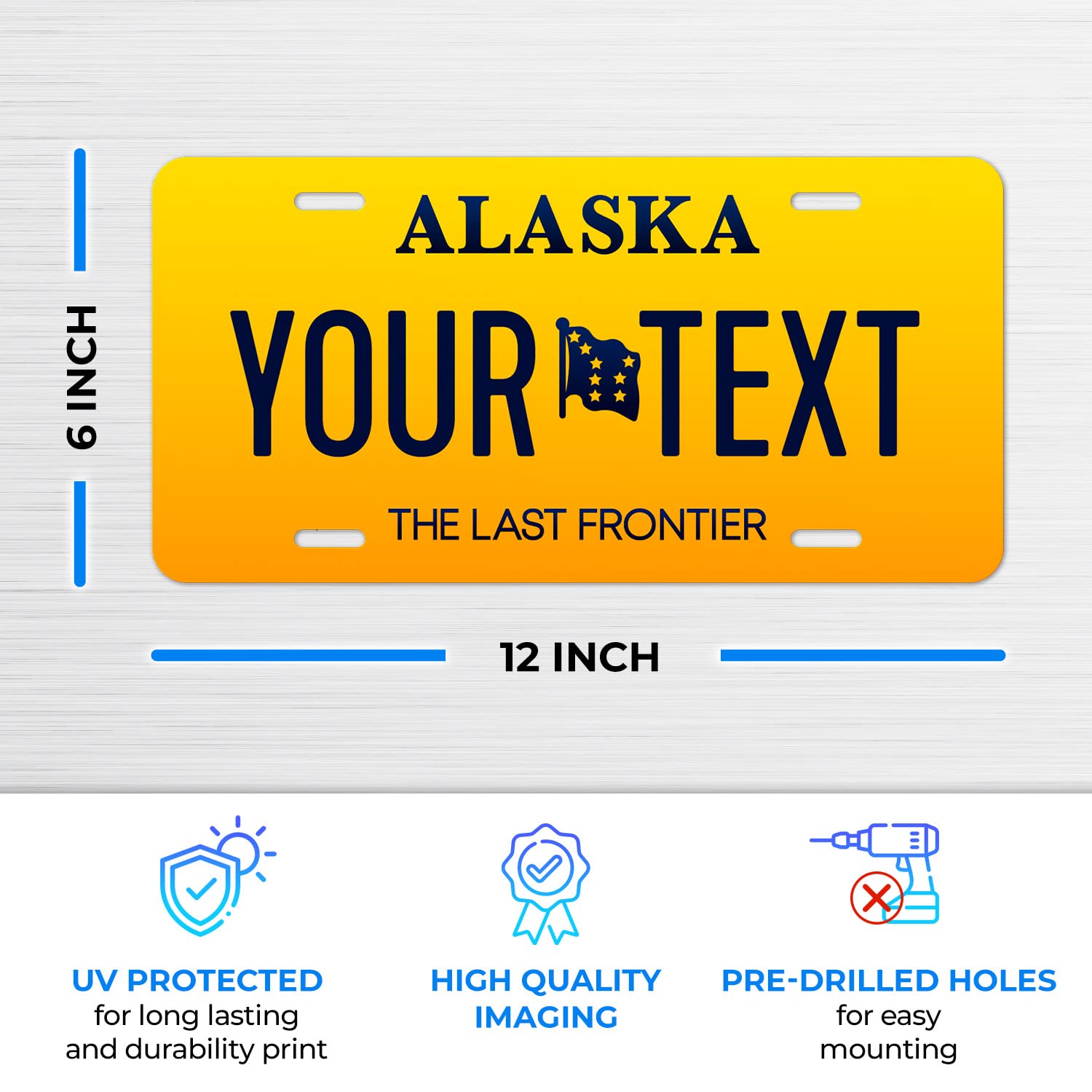 Custom Alaska License Plate, Personalized 50 States Fake License Plate For Front Of Car Sign 6X12 Inches, Rust Free .040 Aluminum, Fade Resistant, Made In Usa By Sigo Signs
