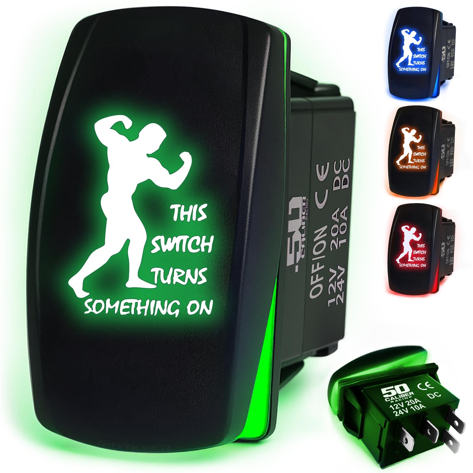50 Caliber Racing This Switch Turns Something On Strong Man Design On/Off Rocker Switch (Green)