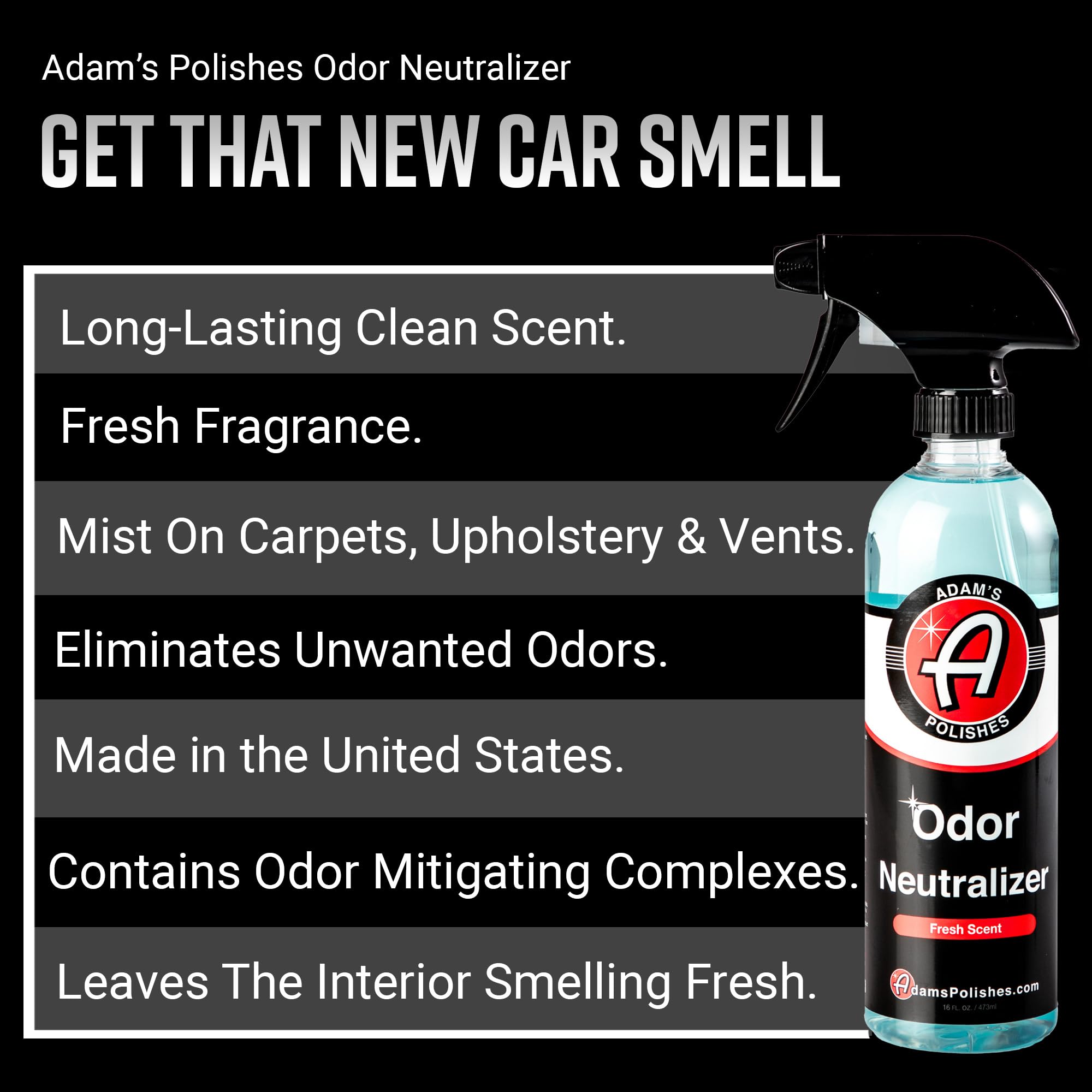 Adam's Polishes Odor Neutralizer Spray - Fresh Scent, 16oz - Car Air Freshener for Leather, Carpet & Upholstery