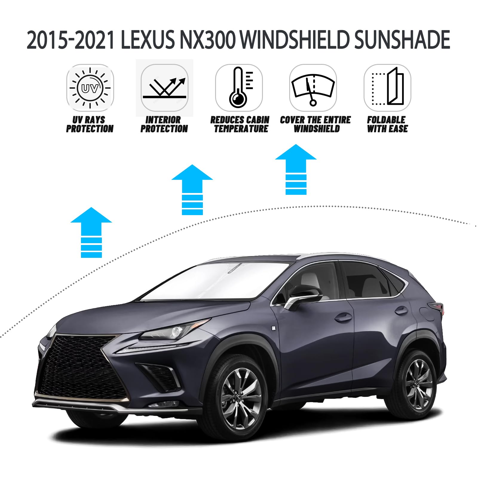 D-Lumina Windshield Sun Shade For 2015-2021 Lexus Nx300H/Nx300/Nx200T Accessories, Front Window Sunshade Sun Visor Protector Blo