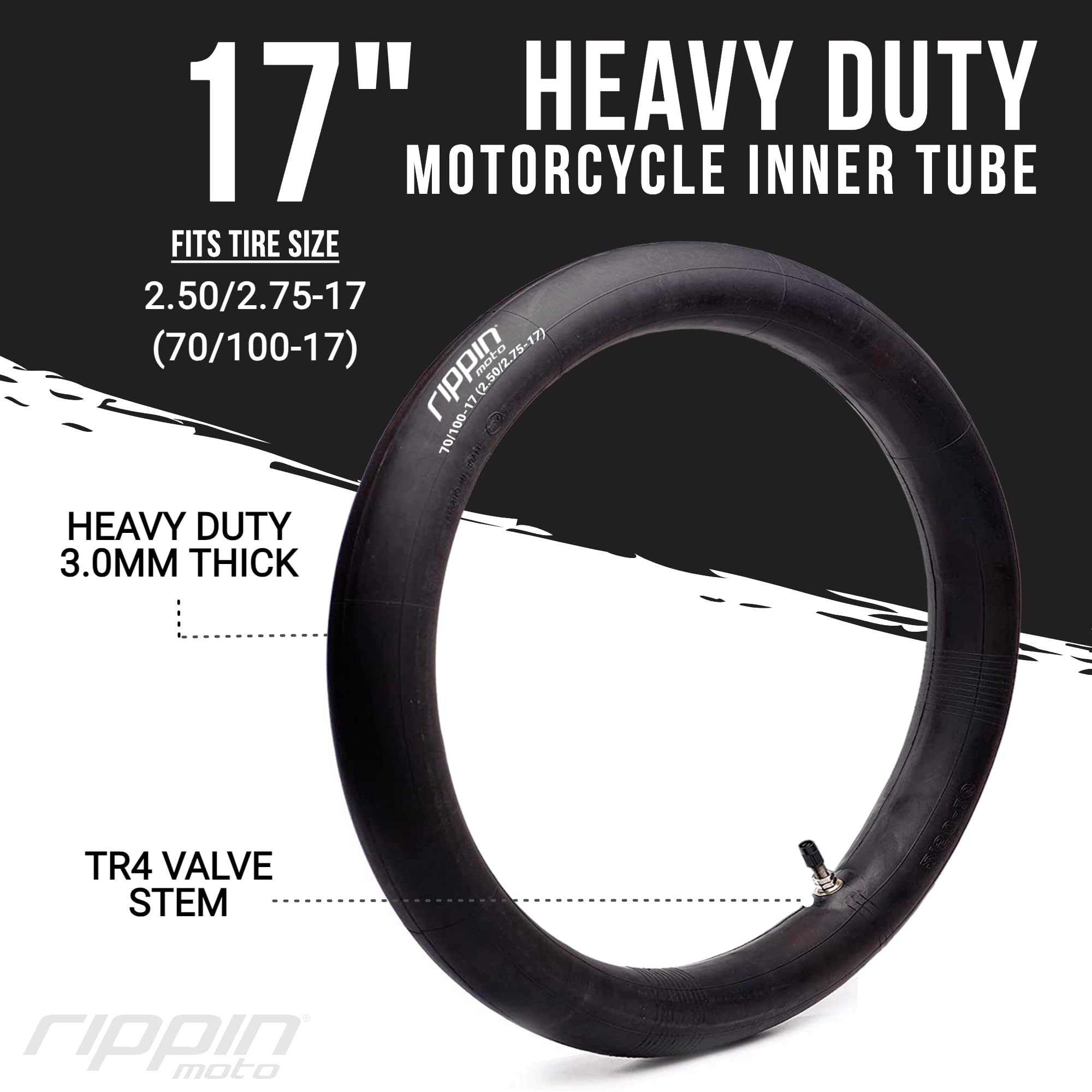 Rippin Moto 2.50/2.75-17 Heavy Duty Dirt Bike Inner Tube (70/100-17) 3.0mm Thick - TR4 Valve - Fits Most 17'' (2.50/2.75 x 17) T