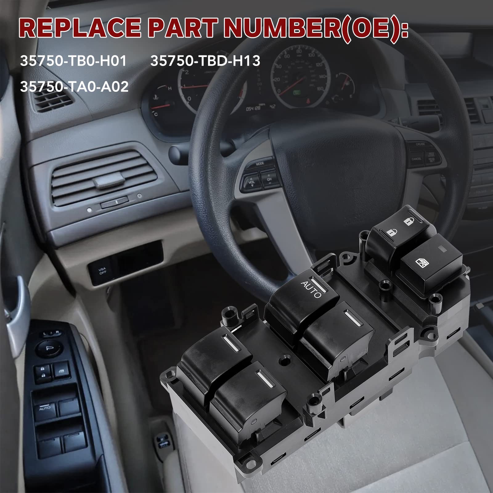 35750-Tb0-H01 Driver Side Master Power Window Switch Replacement For Honda Accord 2008 2009 2010 2011 2012, Replace# 35750-Tbd-H