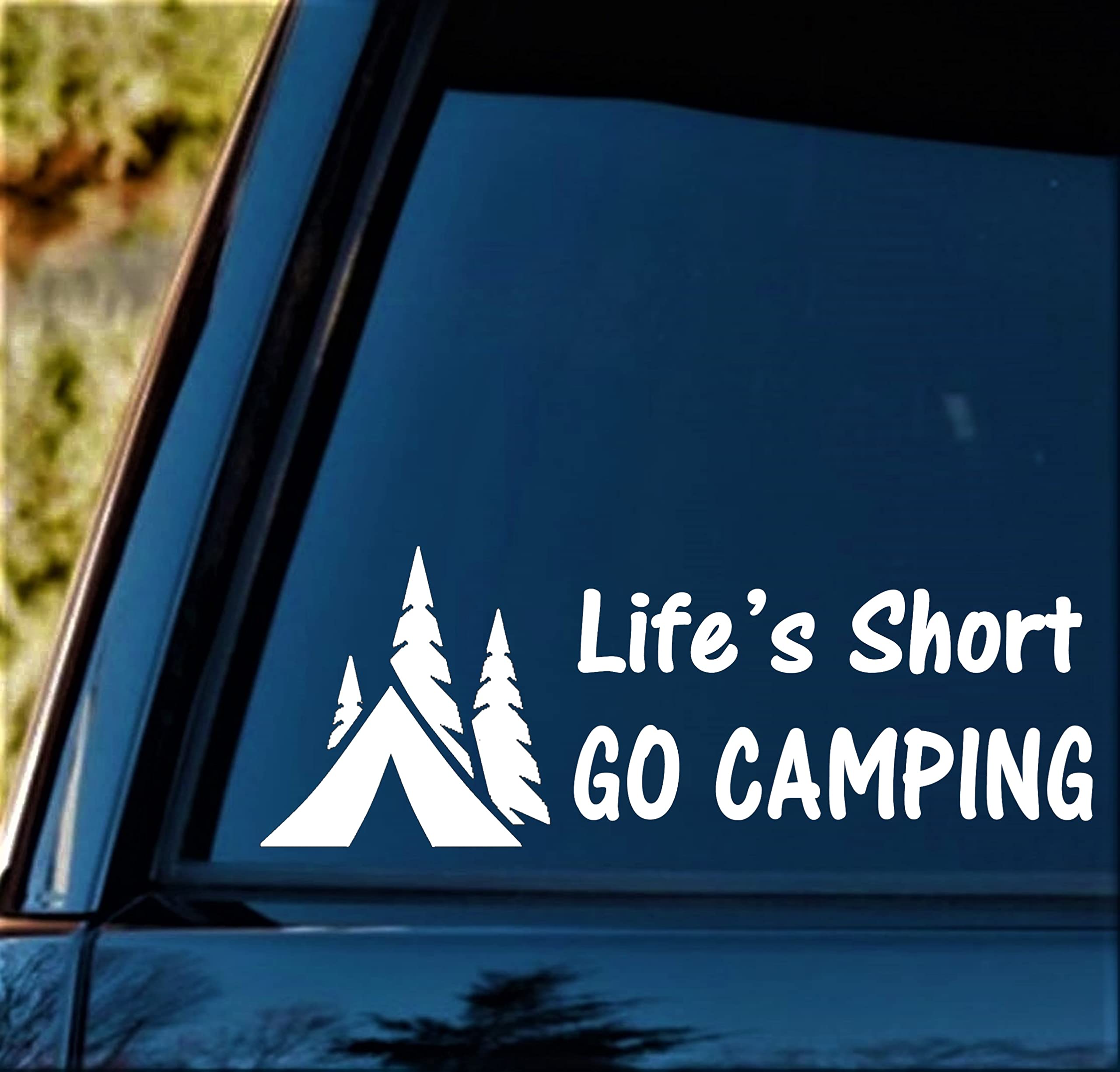 Bluegrass Decals A1084 LIFE'S SHORT GO CAMPING Camper Camping Decal Sticker for Truck SUV Window Tent Laptop Boat Trailer Hiking Trail ATV