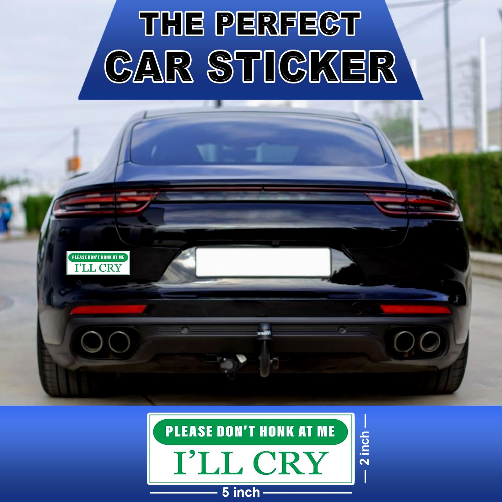 Please Don't Honk at Me I'll Cry Funny Honk Sticker Decal, 5x2 inches | Water Proof | for car Bumper, Notebook, tumblers Sticker