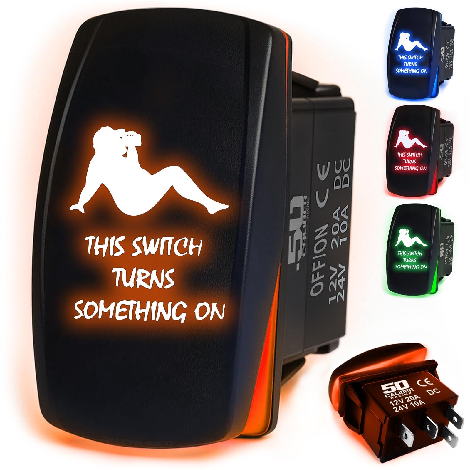 50 Caliber Racing 20A 12V Waterproof Automotive Rocker Switch On/Off - Orange Led Backlight - Dad Bod This Switch Turns Somethin