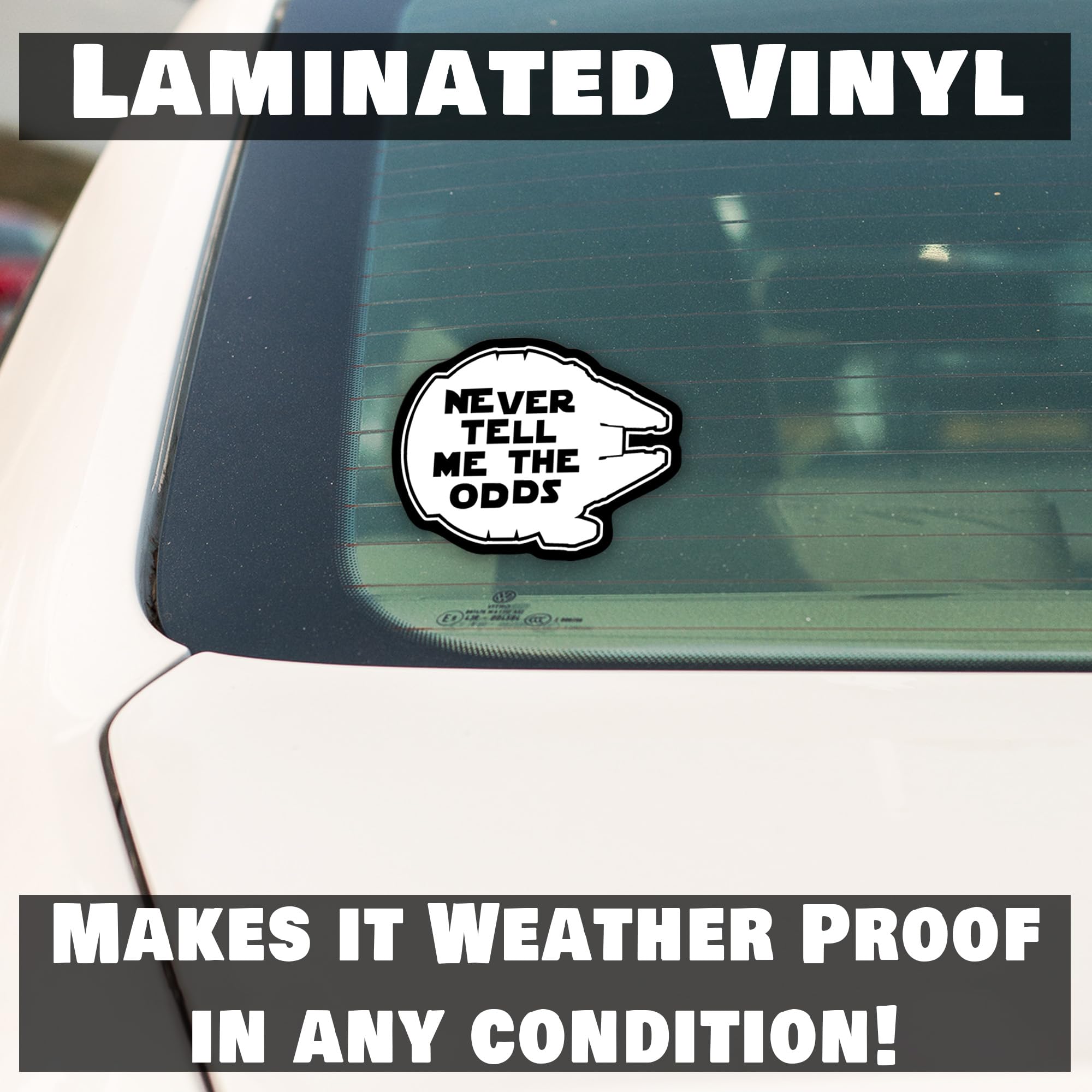 Never Tell Me The Odds Vinyl Decal Sticker - 5.5 x 4.1 Inches - White on Black Background - KCD2178