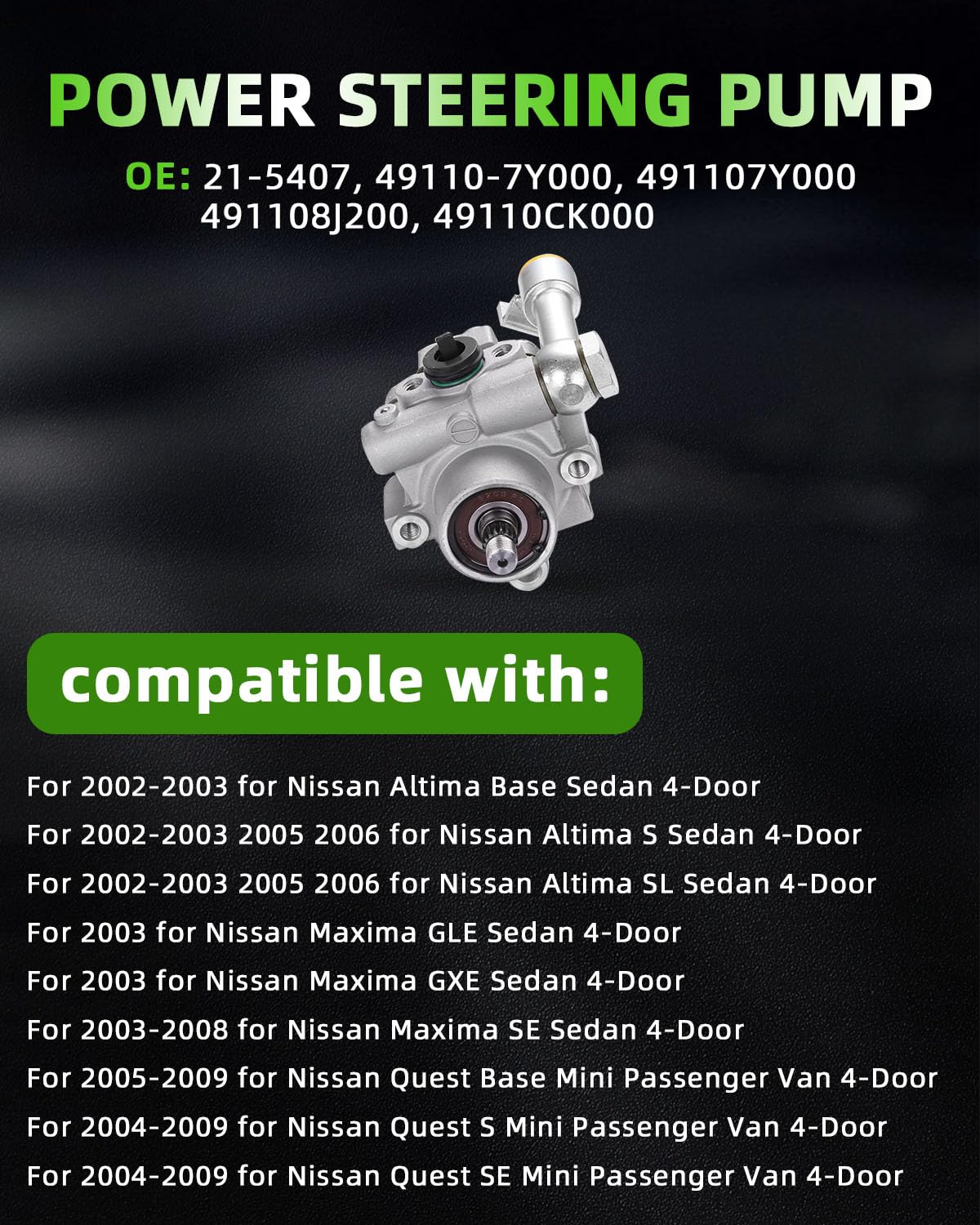 Scitoo Power Steering Pump Compatible With Nissan Maxima 2003-2008, For Nissan Quest 2004-2009, For Nissan Altima 2002-2006, V6 3.5L, Replace# 21-5407, 491108J200