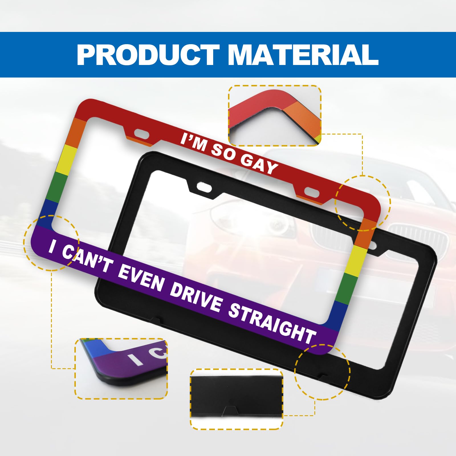 Funny License Plate Frame Metal Aluminum Humor Text Gay Pride Rainbow Flag - I'm So Gay,I Can't Even Drive Straight,Funny Car Co